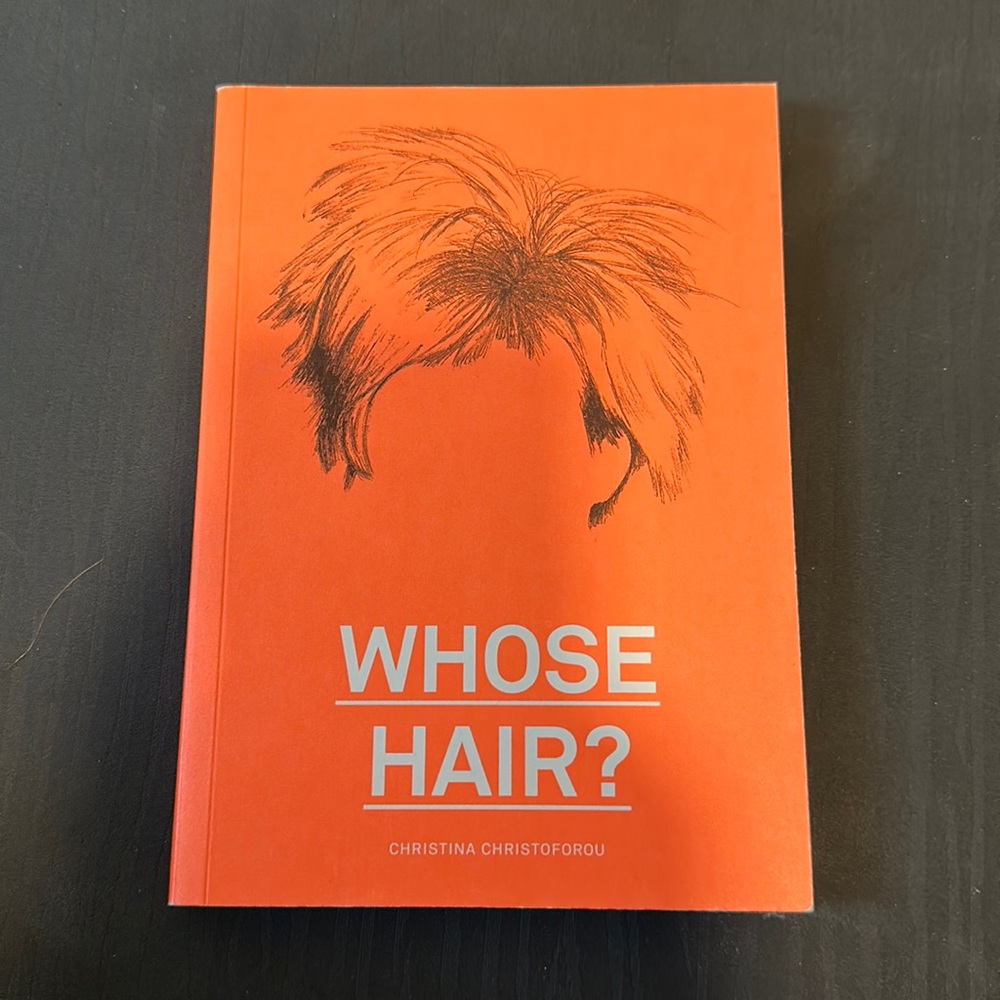 Whose Hair - Christina Christoforou